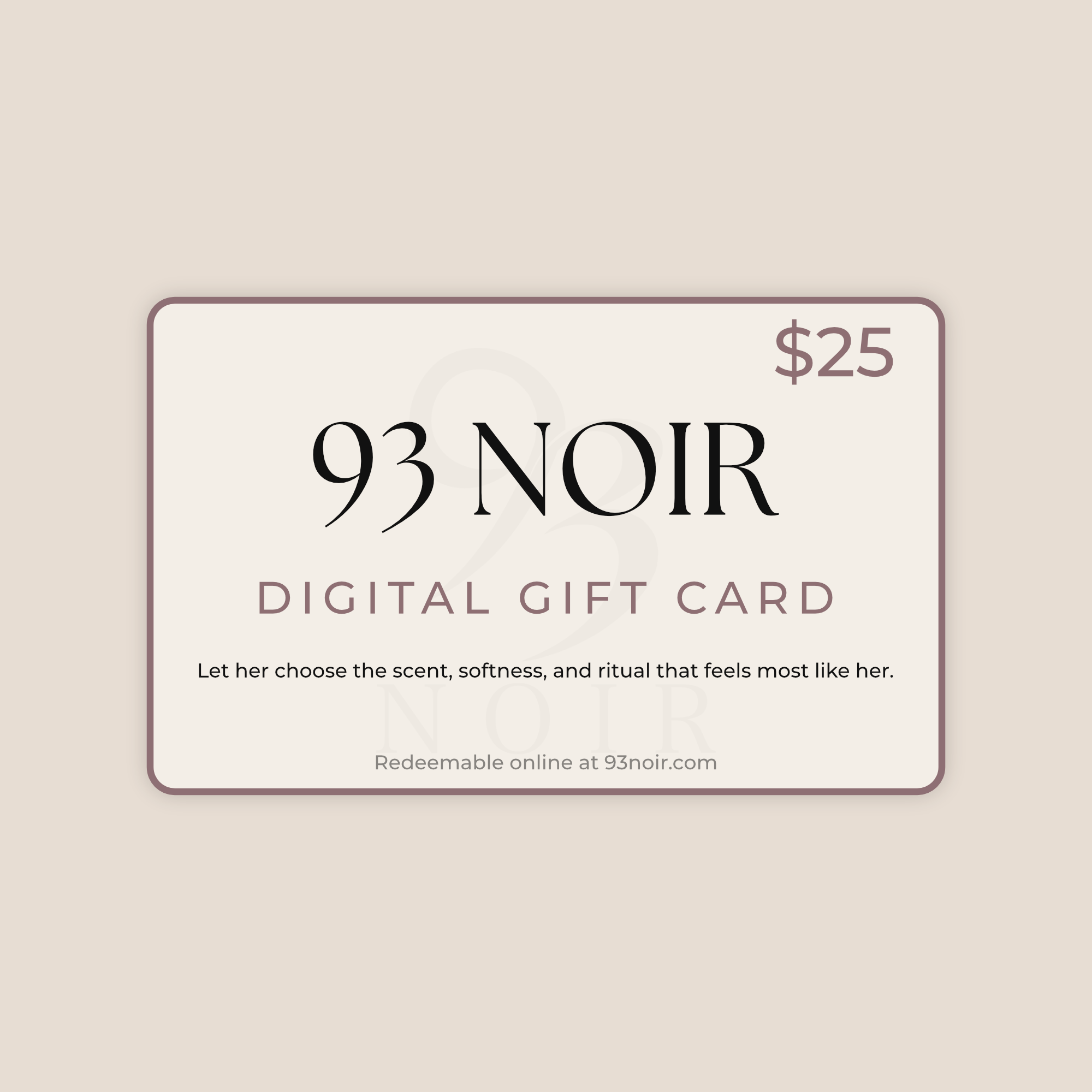 93 Noir Body Care Digital Gift Card