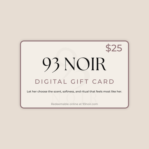 93 Noir Body Care Digital Gift Card